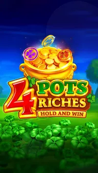 4 Pots Riches: Hold and Win